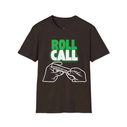 Roll Call Weed Unisex T-Shirt