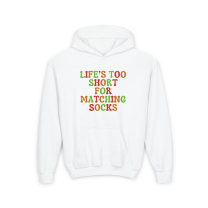 Life's Too Short for Matching Socks Youth Unisex Hoodie