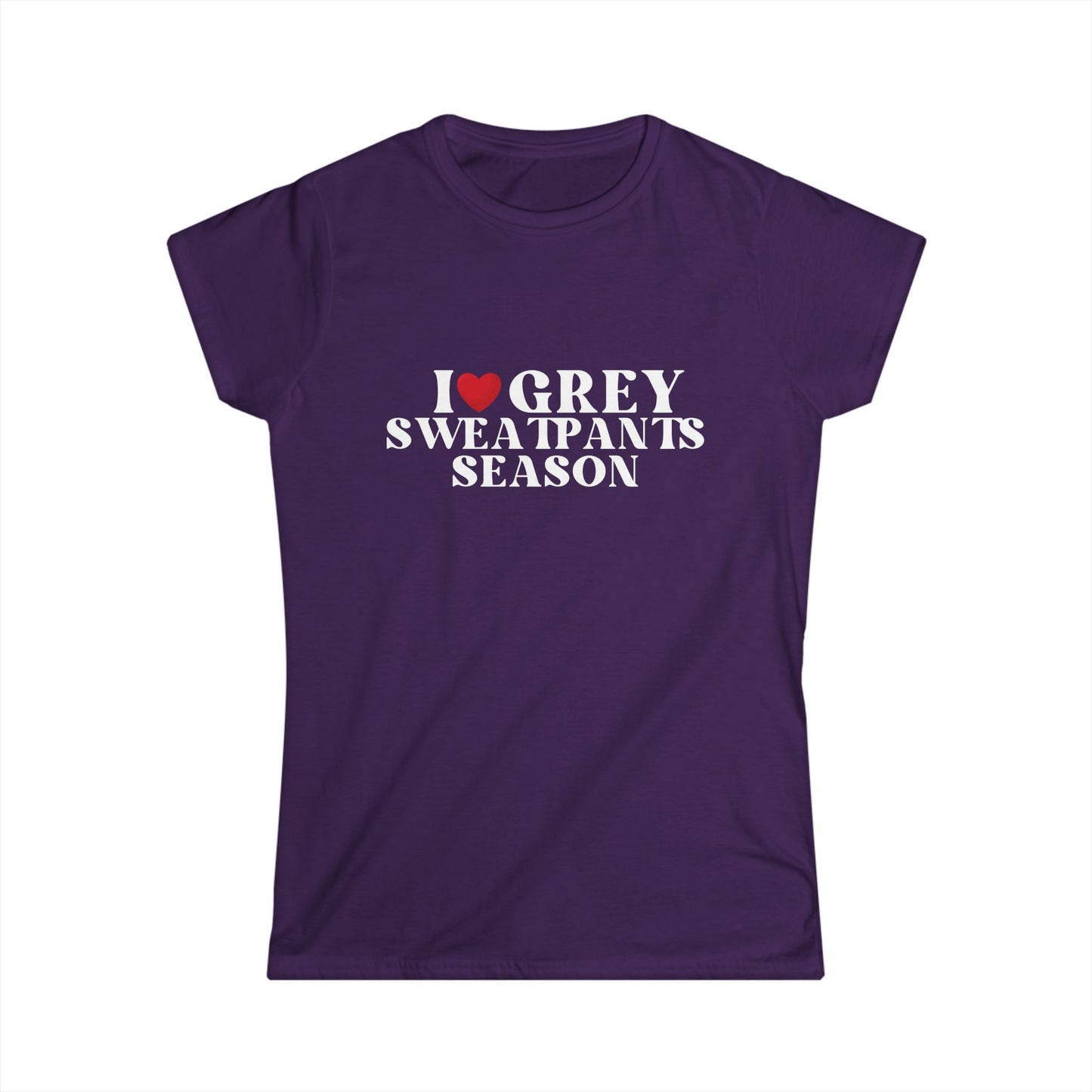 Funny I Love Grey Sweatpants Season Women's T-Shirt