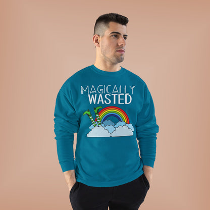 Magically Wasted Unisex Sweatshirt