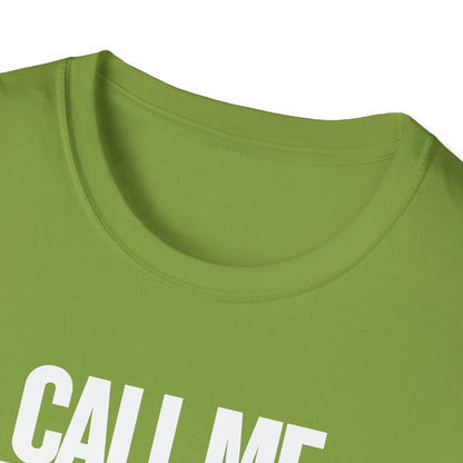 Call Me When The Food's Ready Unisex T-Shirt