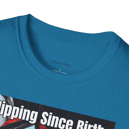 Flipping Since Birth T-Shirt, Funny Graphic Shirt, Unisex Tee, Family