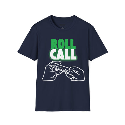 Roll Call Weed Unisex T-Shirt