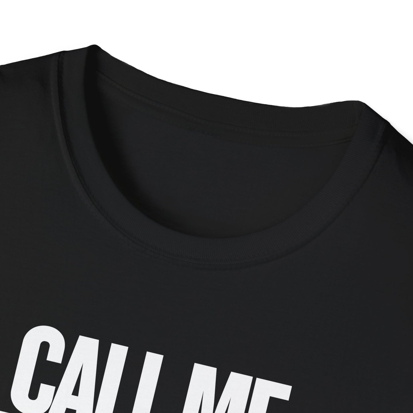 Call Me When The Food's Ready Unisex T-Shirt