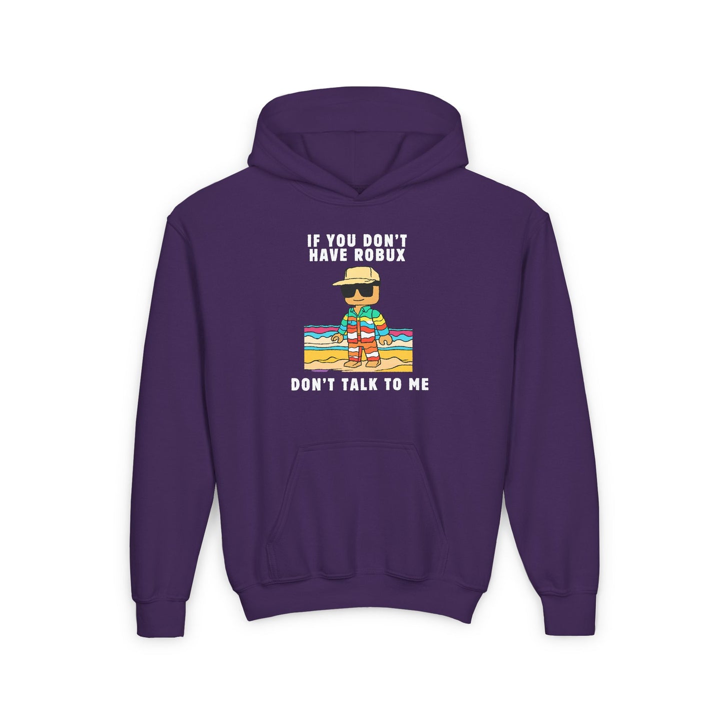 If You Don't Have Robux, Don't Talk to Me Unisex Roblox Youth Hoodie