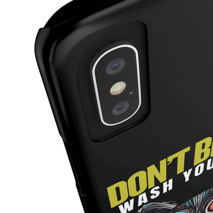 Funny Cat Phone Case - Don't Be Silly, Wash Your Kitty Slim Fit Design