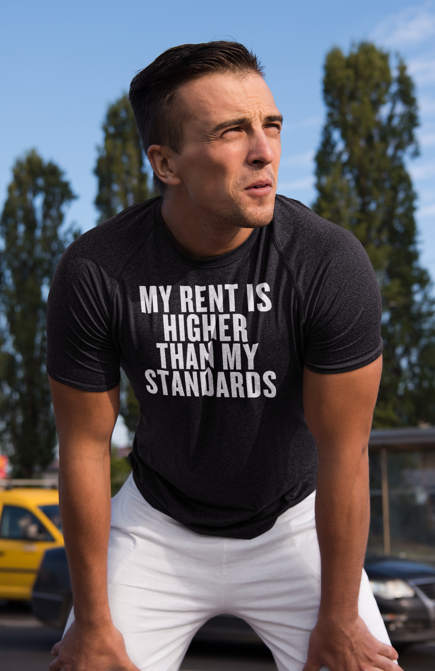 My Rent is Higher than My Standards Unisex T-Shirt