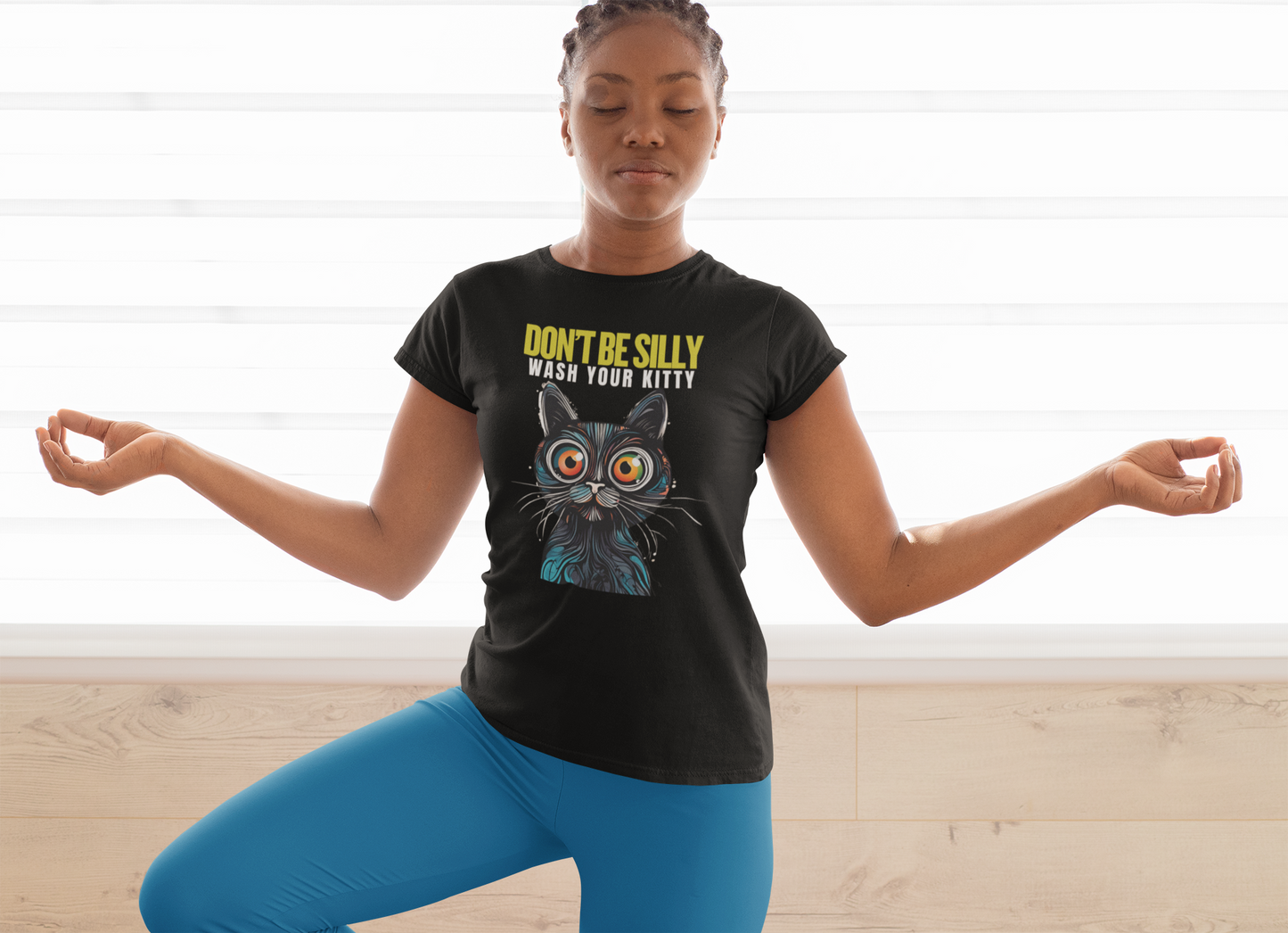 Don’t Be Silly, Wash Your Kitty Unisex Adult T-Shirt