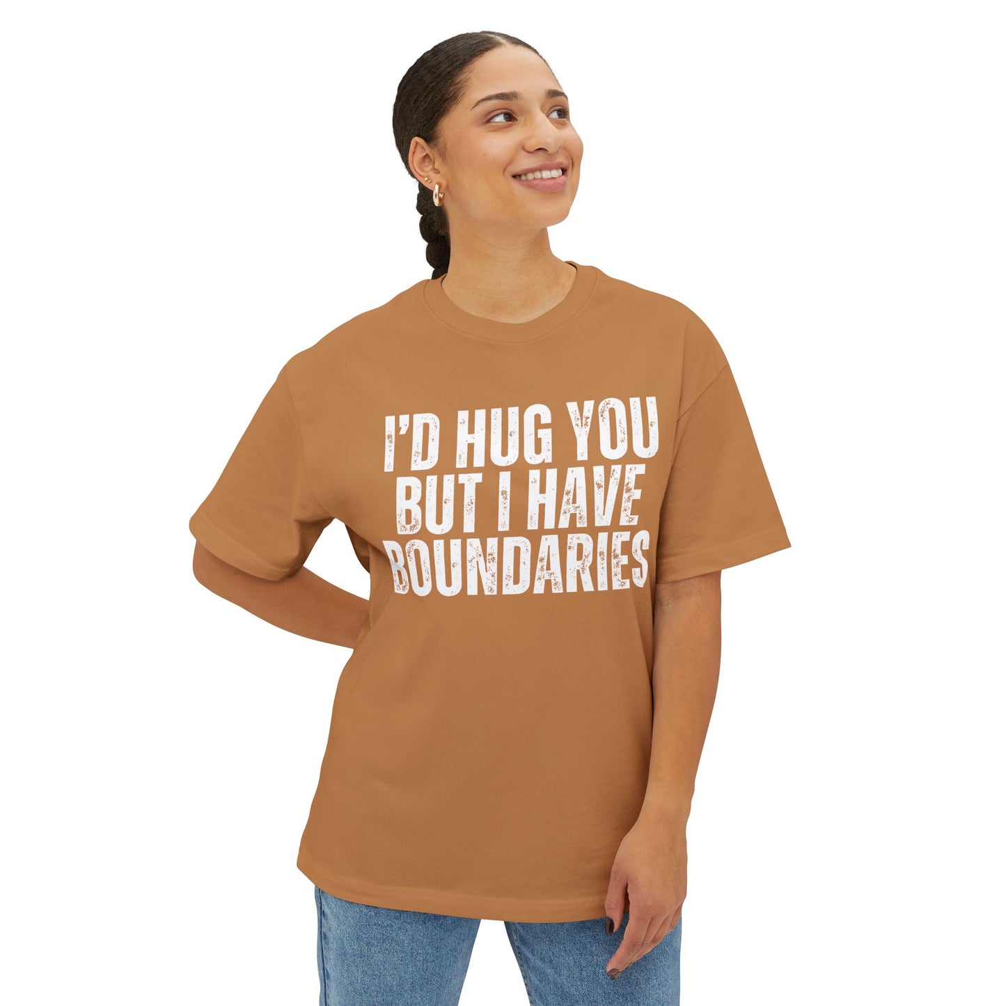 I'd Hug You But I Have Boundaries Unisex Oversized Boxy T-Shirt