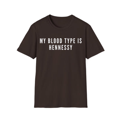 My Blood Type is Hennessy Unisex T-Shirt