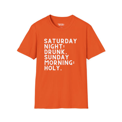 Saturday Night Drunk Sunday Morning Holy Women's T-Shirt