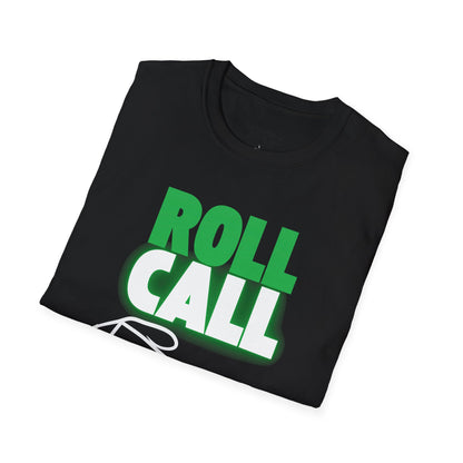 Roll Call Weed Unisex T-Shirt