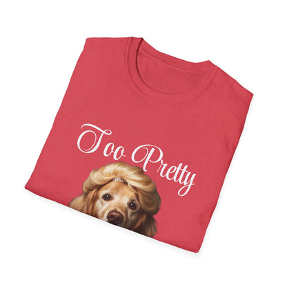 Too Pretty to Pay Bills Women's T-Shirt