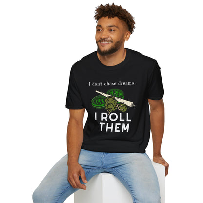 I Roll Dreams Unisex Weed T-Shirt | West Palm Beach T-Shirts