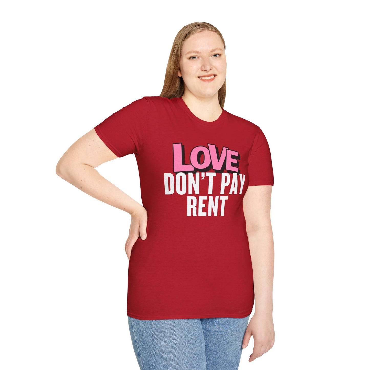 Love Don't Pay Rent Women's T-Shirt