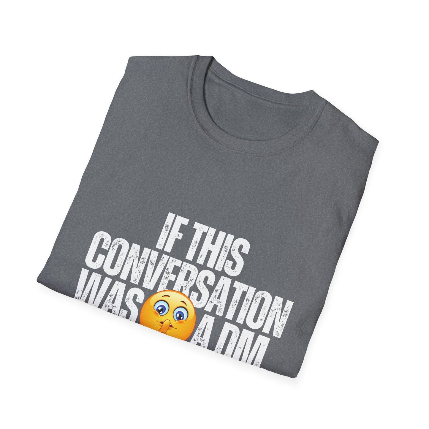 Mute Conversation Unisex T-Shirt