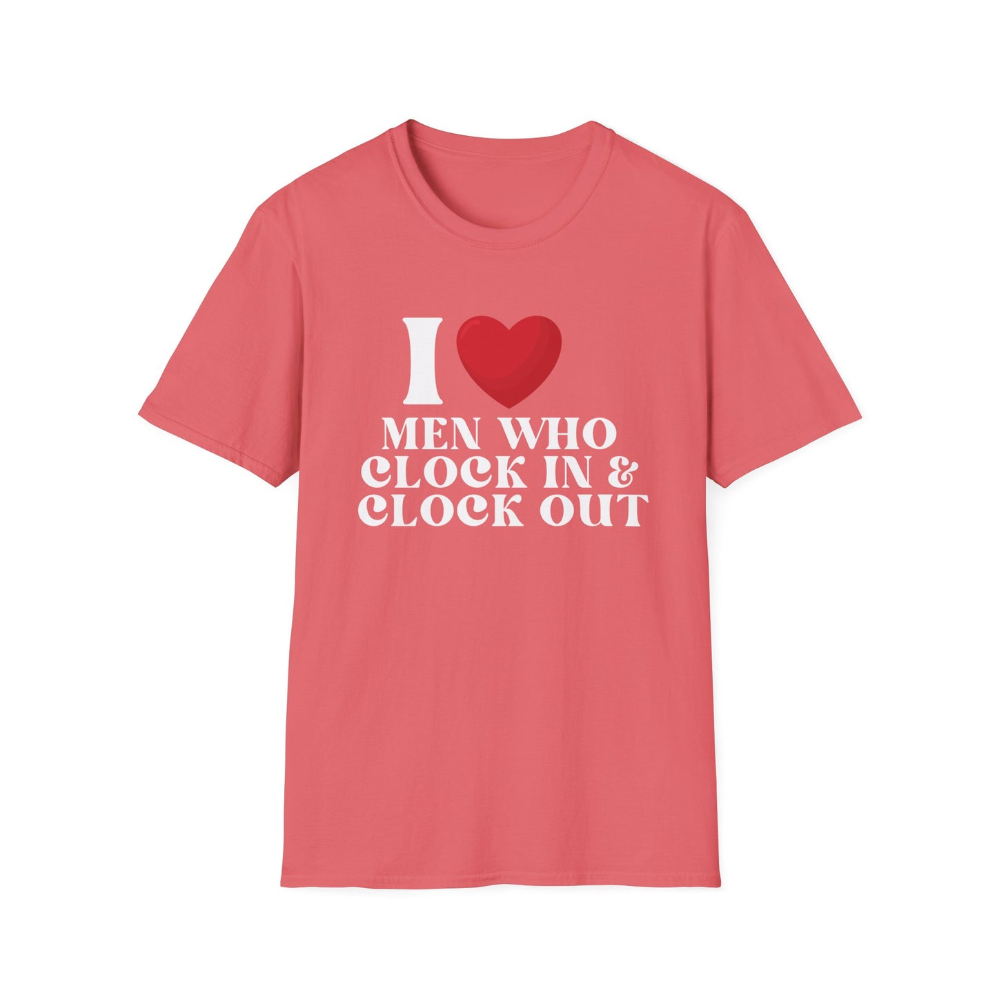 I Love Men Who Clock In & Clock Out Women's T-Shirt