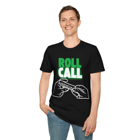 Roll Call Weed Unisex T-Shirt