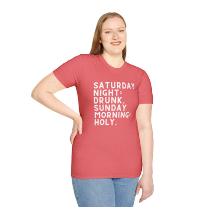 Saturday Night Drunk Sunday Morning Holy Women's T-Shirt