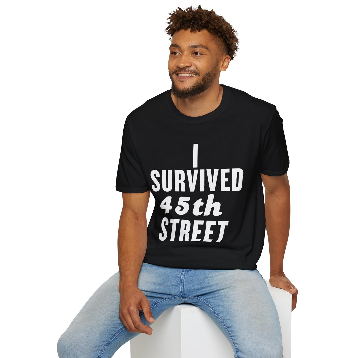 I Survived 45th Street Unisex T-Shirt