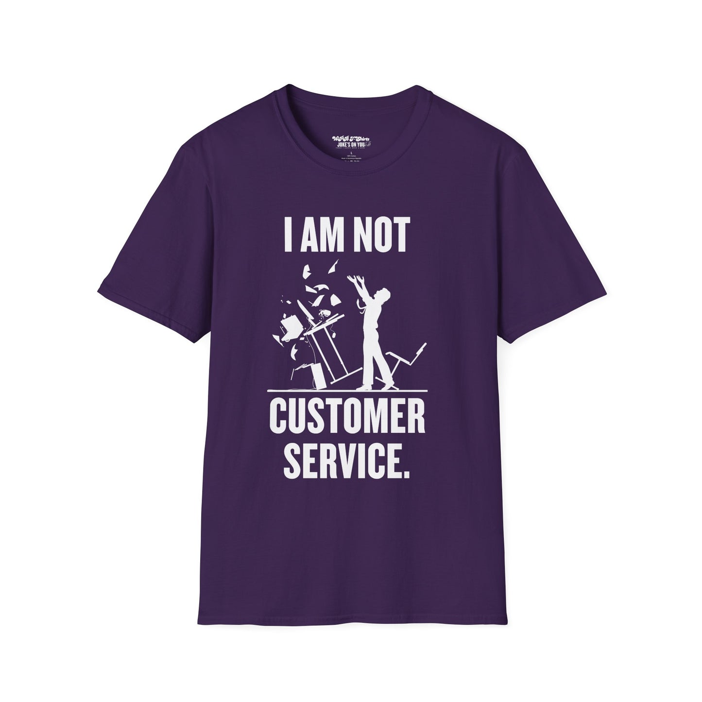 I Am Not Customer Service Unisex T-Shirt