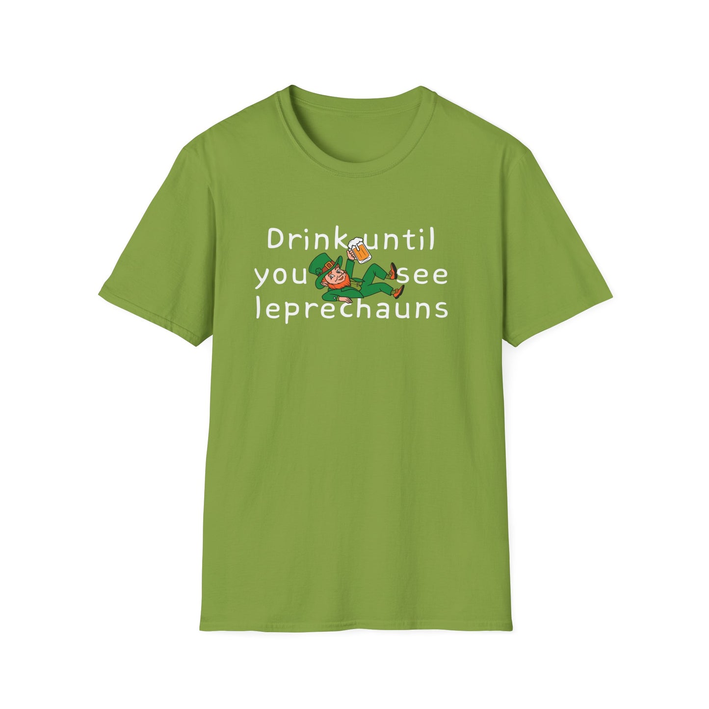 Funny green t-shirt that says Drink Until You See Leprechauns. Perfect for St. Patrick's Day | West Palm Beach T-Shirts