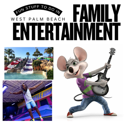 West Palm Beach Family Entertainment 2025